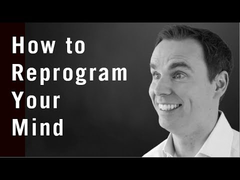 How To Reprogram Your Mind (for Positive Thinking)