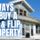 How to Fund Real Estate Deal: 5 Ways to Buy a Fix & Flip Property